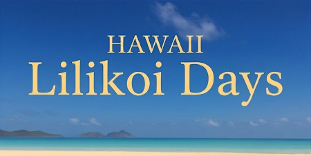 Hawaii Lilikoi Days